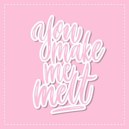 You make me melt - vector poster template. Hand drawn typography blue  lettering.のイラスト素材