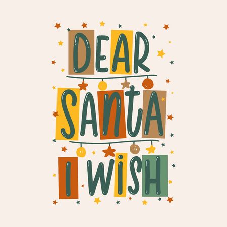 Dear Santa I wish. Christmas lettering label Vector.のイラスト素材