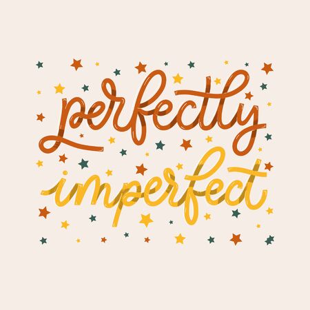 Perfectly imperfect. Card  with calligraphy. Hand drawn  modern lettering.のイラスト素材