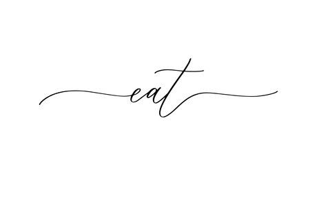 Eat - hand drawn calligraphy inscription.