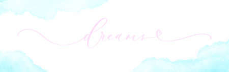 Dreams brush calligraphy inscription vector banner with watercolor