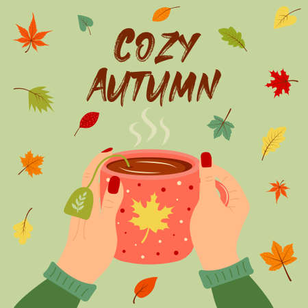 Female hands holding mug of hot tea. Cozy autumn quote. Colorful autumn leaves flying around. vector illustration.のイラスト素材