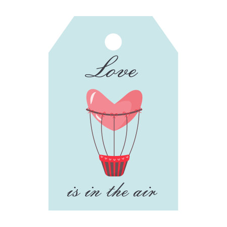 Valentines Day tag with heart air balloon. Love is in the air lettering. Holiday gift label template.のイラスト素材