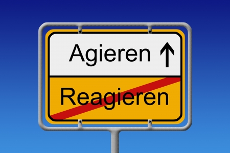 Illustration of a German City Sign with the words Agieren - Reagieren   act - react  の写真素材