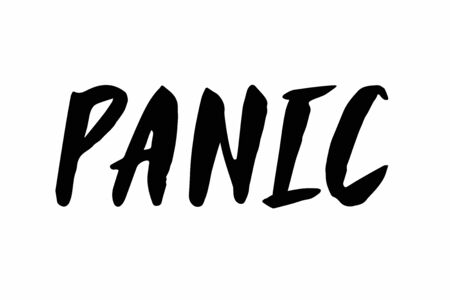 Panic lettering text isolated on white background. Vector Hand writing brush illustration. Mental health protection Lettering poster, calligraphy.のイラスト素材