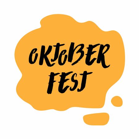 Oktoberfest lettering. Yellow liquid. Sticker with black word. Vector Handwritten illustration. Oktoberfest background. Concept for pub, bar, restaurant menu, party decoration, T-shirt print, logoのイラスト素材