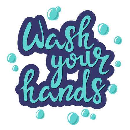 Wash your hands lettering quote. Vector sticker with motivation text message. Design concept Inscription. Training phrase. Coronavirus awareness hand wash vector poster or banner designのイラスト素材