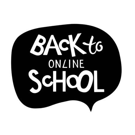 Back to online school lettering. Black talking bubble with hand lettering quote. Quarantine Shirt Design. Online education. Return to class concept. Distance learning during covid19 pandemicのイラスト素材