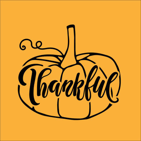 Thankful handwritten lettering wits hand drawing pumpkin sketch. Vector calligraphy Vector Silhouette Wall Art Print. Fall Thankful Sign. For card, print, invitation, t-shirt design, restaurant menuのイラスト素材