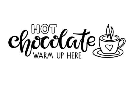 Hot Chocolate warm up here lettering sign. Text with cocoa mug sketch isolated on white background. Winter Event or Wedding Sign Party Printable. Hot Cocoa Barのイラスト素材