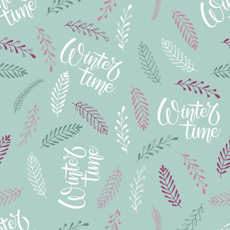 Nature Winter seamless pattern. Winter time lettering and branch vector illustration. Cold season repeated background. Hand drawn design for wallpaper, wrapping, scrapbooking, print, manufacturingのイラスト素材