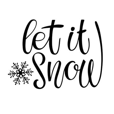 Let it Snow lettering with snowflake. Design for banner, flyer, brochure, card, poster. Ink illustration. Hand drawn modern calligraphy. Winter time illustration. Holiday greetings quote isolated.のイラスト素材