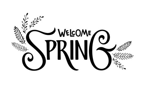 Welcome Spring calligraphy lettering with floral elements. Hand drawn design for banner, brochure, card, poster. Spring time illustration. For greeting card, invitation of seasonal spring holiday.のイラスト素材