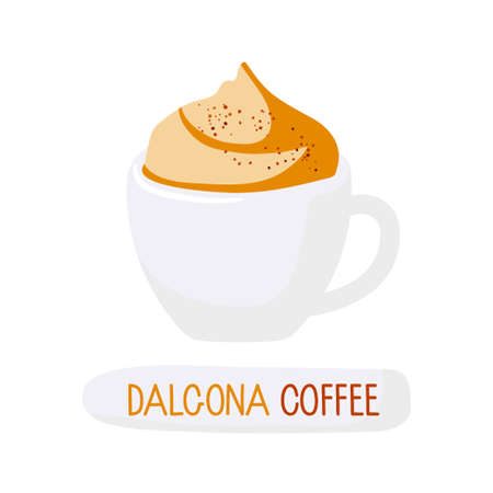 Dalgona coffee. White cup of Creamy drink and inscription. Foamy whipped coffee with milk. Vector isolated on white. Drinks Advertising for pub, bar, restaurant menu, party decor, beverage templateのイラスト素材