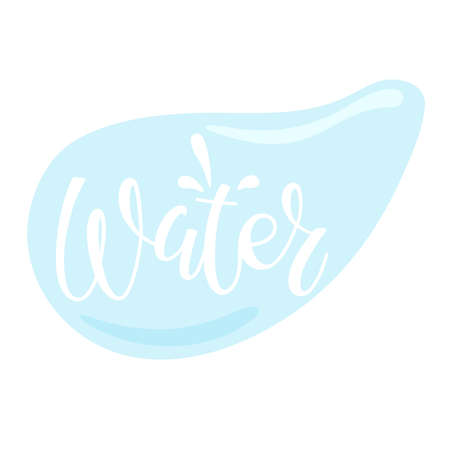Handwritten calligraphy text on blue drop form. Motivational qoute, Correct daily habits, Stay hydrated. Concept of safe clean drinking water for health. Healthy Living Rules. World water.のイラスト素材