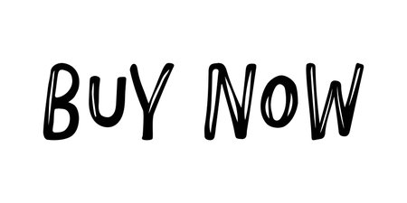 Buy Now Sign lettering. Vector Handwritten text. Sketch Hand drawn Sale sign. Shop label symbol. For card, poster, sale billboard, banner.のイラスト素材