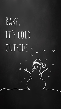 Snowman and snowflakes on blackboard, baby its cold outside, card or phone wallpaperのイラスト素材