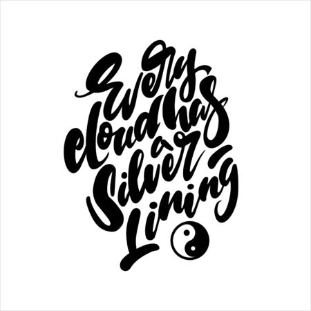 The inscription Every cloud has a silver lining on a white background with the sign yin and yang. Vector illustration.のイラスト素材