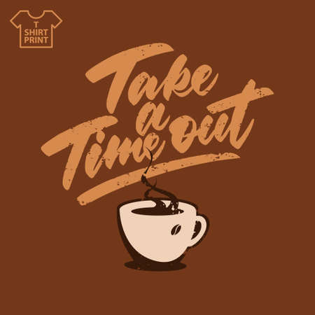 Hand lettering coffee time out for printing on T-shirts, mugs, for advertising. Vector illustration.のイラスト素材