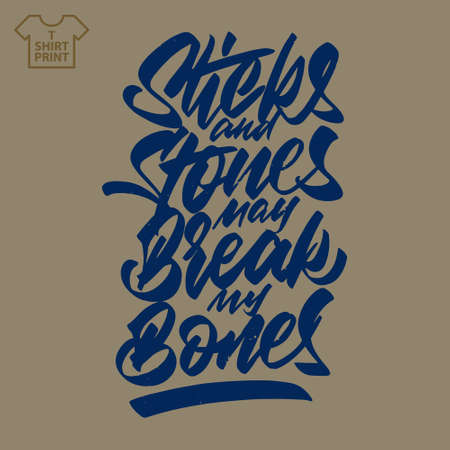 Lettering Sticks and stones can break my bones for printing on t-shirts, bags, souvenirs. Vector illustration .のイラスト素材