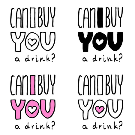Lettering composition "Can I buy you a drink?" on white backgroundのイラスト素材