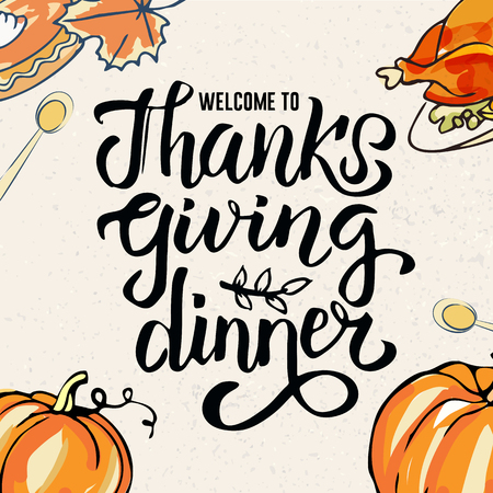 Thanksgiving Day's card with traditional dish - turkey on plate, pie, pumpkins drawn by line. Autumn greeting card with hand drawn lettering text Welcome to Thanksgiving dinner on textured background.のイラスト素材