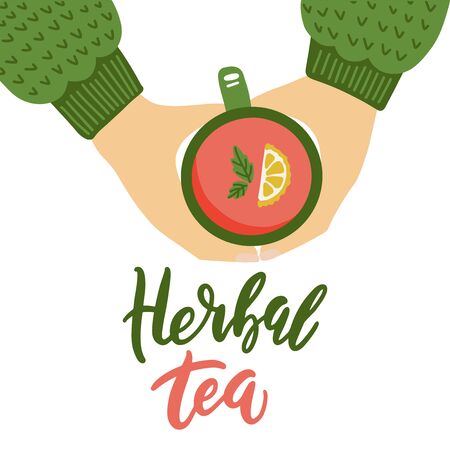 Two hands are holding a cup of hot herbal tea with lemon. Flat Vector Illustration of tea mug with hand lettering quote. Top view.のイラスト素材