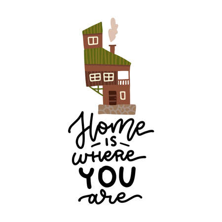 Lettering poster - Home is where you are -with cute strange house. Vector flat illustration.のイラスト素材