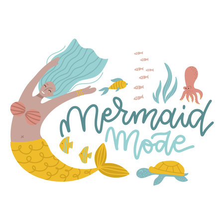Mermaid mode - lettering quote concept. Cute hand drawn underwater girl character with sea creatures for t shirt, banner, apparel, card. Hand drawn isolated flat vector illustration.のイラスト素材