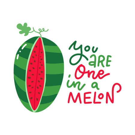 One in a Melon summer greeting card with lettering quote, print for t-shirt. Vector flat Illustration typographical background with cartoon Watermelon.のイラスト素材