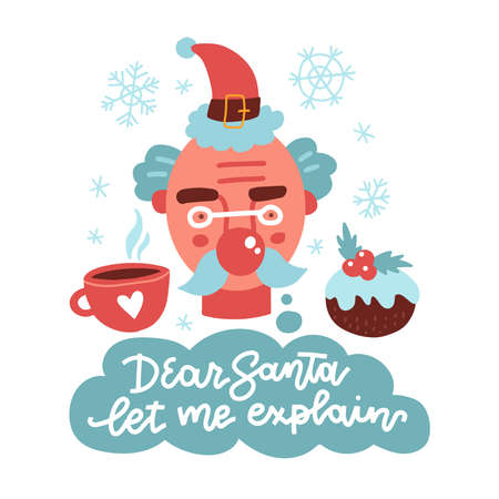 Dear Santa let me explain - hand drawn banner with lettering quote. Funny saying for Christmas t-shirt, greeting card. Linear trendy typography with male head wearing xmas hat. Flat vector.のイラスト素材