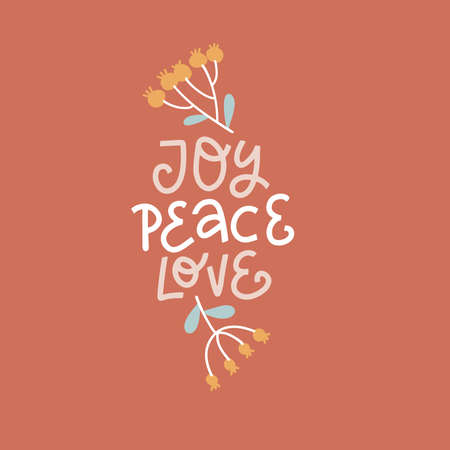 Joy Peace love - hand drawn lettering text. Christmas card with custom handwritten type, Flat vector linear calligraphy. Red phrase with winter berries branches.のイラスト素材