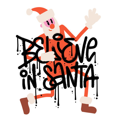 I Believe In Santa - hand lettering banner with urban graffiti quote and Claus character. Artistic design for greeting cards, posters, seasonal greetings. Grunge sprayed calligraphy vector print.のイラスト素材