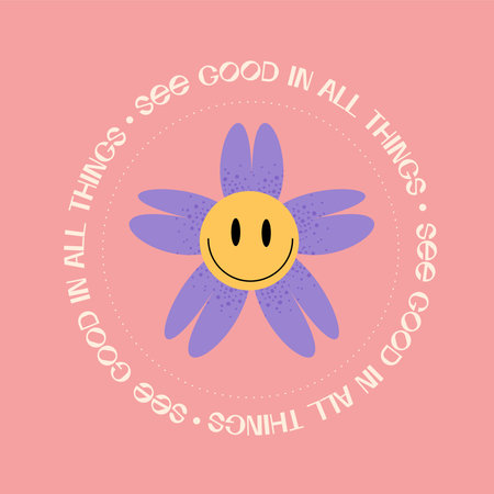 Retro groovy smiley daisy flowers print with inspirational slogan - See good in all things - for graphic tee t shirt or sticker poster. Grainy textured flat Vector illustration. Round shape concept.のイラスト素材