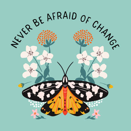 Inspirational quote with colorful flowers and moth.  Vector illustration with butterfly.のイラスト素材