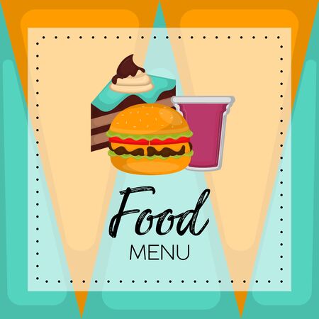 Food menu with a burguer, piece of cake and fruits cocktail - Vectorのイラスト素材
