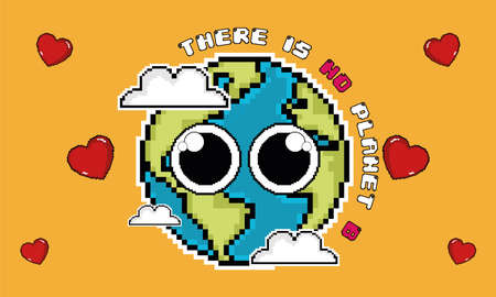 Pixelated earth planet cartoon. There is no plan B poster - Vector