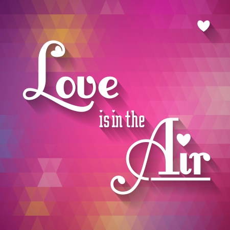 Happy Valentine s Day  Typographical background  Love is in the Air  on the geometric patternのイラスト素材
