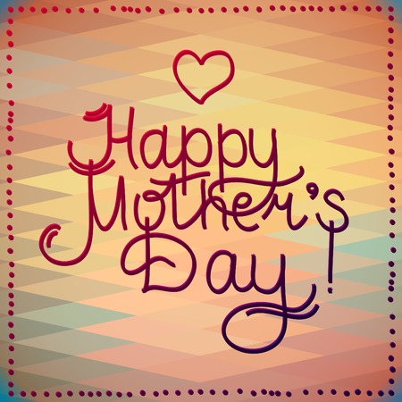 happy mothers day card design. vector letterind and geometric illustrationのイラスト素材