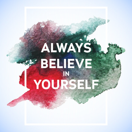 Motivation square watercolor stroke poster. Text lettering of an inspirational saying. Quote Typographical Poster Template, vector designのイラスト素材