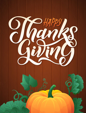 Happy Thanksgiving Day Callugraphic Badge and Pumpkins on Wood Background. Pumpkin with green leaves vector illustration.のイラスト素材