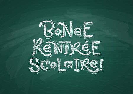 French Back to School text drawing by white chalk on Green Chalkboard. Education vector illustration banner. Translation: Welcome Back to School.のイラスト素材
