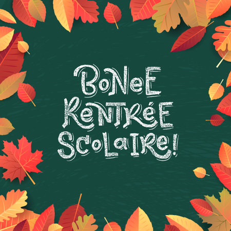 French Back to School text drawing by white chalk on Green Chalkboard. Autumn leaves education vector illustration banner. Translation: Welcome Back to Schoolのイラスト素材