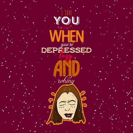 Funny inspirational quote. Typography for valentines day poster, invitation, greeting card or t-shirt. Vector lettering, calligraphy design with funny doodle hand-drawn pictureのイラスト素材