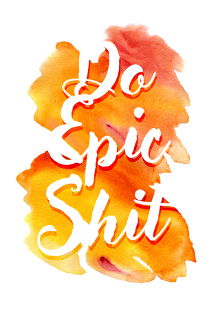 Watercolor colorful background with typography illustration. Can be used as print for poster, t shirt, postcard. Quote for wall poster or mood board. Home decoration.の写真素材