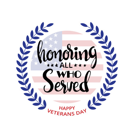 Honoring all who served handwritten lettering. Veterans Day. Modern hand drawn calligraphy with wreath and American Flag over white background for your designのイラスト素材