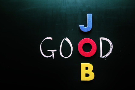 Good job concept, words on blackboardの写真素材