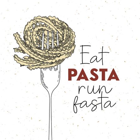 "Eat pasta run fasta" vector hand drawn lettering with pasta and fork. Motivational sport quote illustration. T shirt, poster, banner typography design. Colorful sketch inscription with slang.のイラスト素材