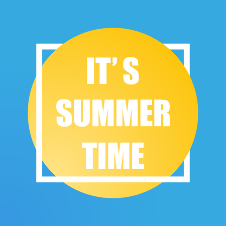 It's Summer time. Poster it's summer time. Summer sun. Handwritten summer lettering. Summer fun quote.   sunのイラスト素材