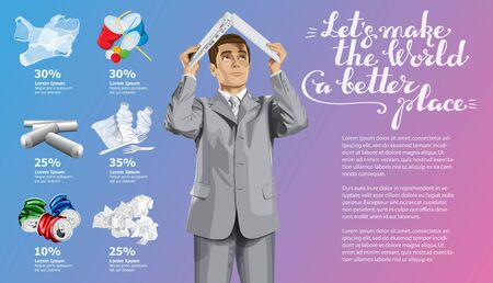 Vector Info Chart Or Infographics. Conceptual Image Of Different Recycling Garbage. Man With Laptop And Inscription Lets Make The World A Better Placeのイラスト素材
